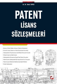 Patent Lisans Sözleşmeleri Dr. Deniz Topçu  - Kitap