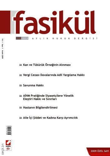 Fasikül Aylık Hukuk Dergisi Sayı:1 Aralık 2009 (Özel Sayı) Prof. Dr. Bahri Öztürk 