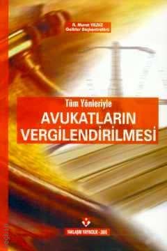Tüm Yönleriyle Avukatların Vergilendirilmesi A. Murat Yıldız  - Kitap
