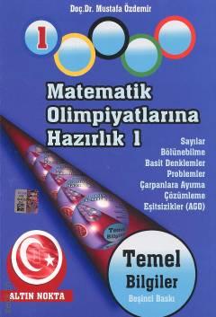 Matematik Olimpiyatlarına Hazırlık – 1 Mustafa Özdemir