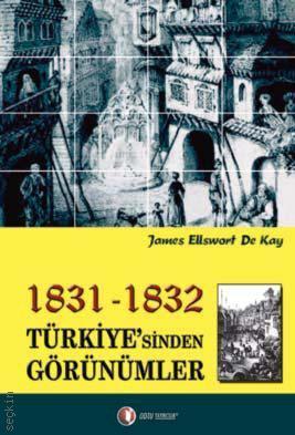 1831–1832 Türkiye'sinden Görünümler James Ellsworth de Kay  - Kitap
