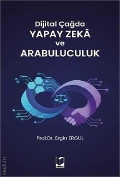 Dijital Çağda Yapay Zeka ve Arabuluculuk