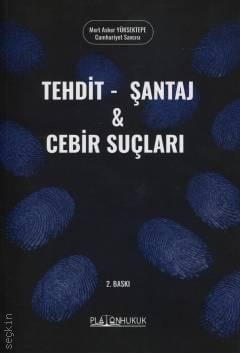 Tehdit, Şantaj ve Cebir Suçları