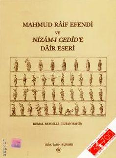Mahmud Raif Efendi ve Nizam–ı Cedid'e Dair Eseri Kemal Beydilli  - Kitap