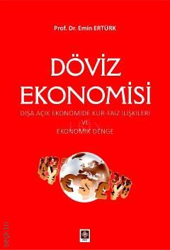 Döviz Ekonomisi Prof. Dr. Emin Ertürk  - Kitap