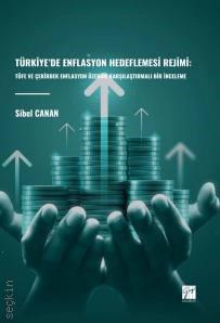 Türkiye'de Enflasyon Hedeflemesi Rejimi: TÜFE ve Çekirdek Enflasyon Üzerine Karşılaştırmalı Bir İnceleme