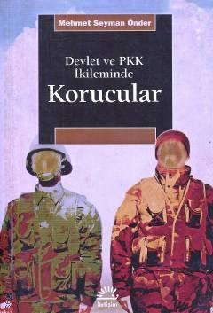 Korucular : Devlet ve PKK İkileminde Mehmet Seyman Önder  - Kitap