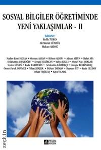 Sosyal Bilgiler Öğretiminde Yeni Yaklaşımlar - II Hakan Akdağ, Ali Murat Sünbül, Refik Turan