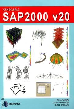 Örneklerle SAP2000 v20 Günay Özmen, Engin Orakdöğen, Kutlu Darılmaz  - Kitap