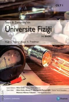 Sears & Zemansky'nin Üniversite Fiziği Cilt:1 Roger A. Freedman, Hugh D. Young, Hilmi Ünlü  - Kitap