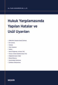 Hukuk Yargılamasında Yapılan Hatalar ve Usul Uyarıları