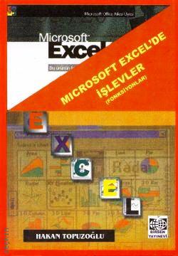 Microsoft Excel'de İşlevler (Fonksiyonlar) Hakan Topuzoğlu  - Kitap