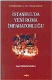 İstanbul'da Yeni Roma İmparatorluğu Sadi Somuncuoğlu  - Kitap