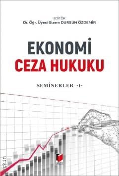 Ekonomi Ceza Hukuku – Seminerler – I Gizem Dursun Özdemir  - Kitap