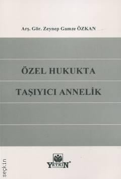 Özel Hukukta Taşıyıcı Annelik