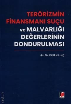 Terörizmin Finansmanı Suçu ve Malvarlığı Değerlerinin Dondurulması