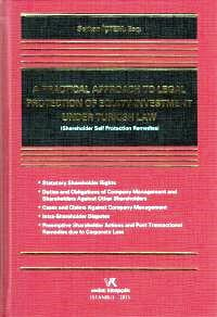 A Practical Approach To Legal Protection Of Equity Inverstment Under Turkish Law Serkan İçtem