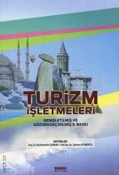 Turizm İşletmeleri Doç. Dr. Burhanettin Zengin, Yrd. Doç. Dr. Şehnaz Demirkol  - Kitap