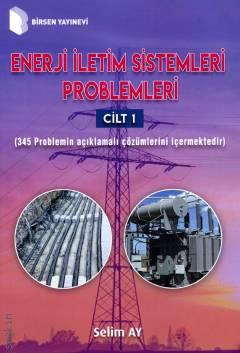 Enerji İletim Sistemleri Problemleri Cilt:1