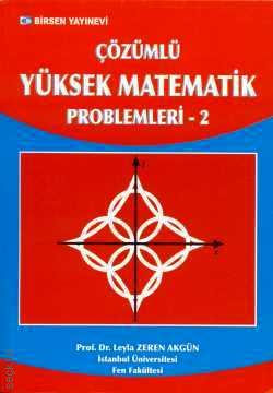 Çözümlü Yüksek Matematik Problemleri – 2 Leyla Zeren Akgün  - Kitap