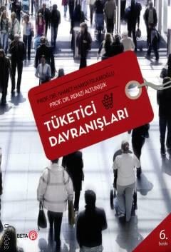 Tüketici Davranışları Prof. Dr. Ahmet Hamdi İslamoğlu, Prof. Dr. Remzi Altunışık  - Kitap
