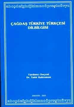 Çağdaş Türkiye Türkçesi Dilbilgisi Tahir Kahraman