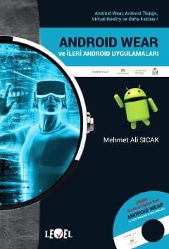 Android Wear ve İleri Android Uygulamaları Mehmet Ali Sıcak  - Kitap