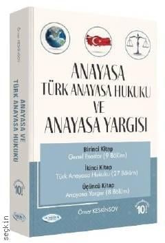 Anayasa Türk Anayasa Hukuku ve Anayasa Yargısı Ömer Keskinsoy  - Kitap