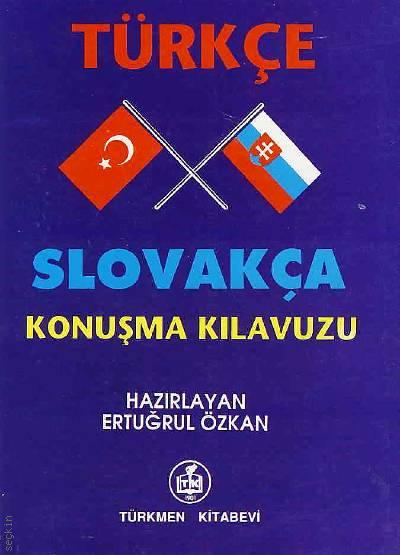 Slovakça Konuşma Kılavuzu Ertuğrul Özkan  - Kitap
