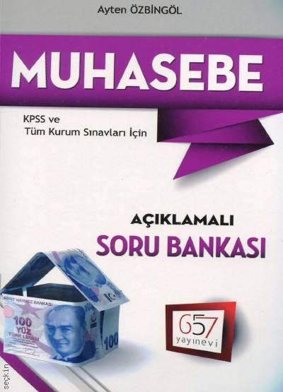 KPSS ve Tüm Kurum Sınavları İçin Muhasebe Soru Bankası Açıklamalı  Ayten Özbingöl  - Kitap