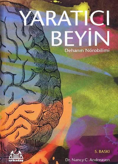 Yaratıcı Beyin (Dehanın Nörobilimi) Dr. Nancy C. Andreasen  - Kitap