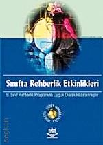 Sınıfta Rehberlik Etkinlikleri (9. Sınıf Rehberlik Programına Uygun Olarak Hazırlanmıştır) Çiğdem Yananer Eroğlu  - Kitap