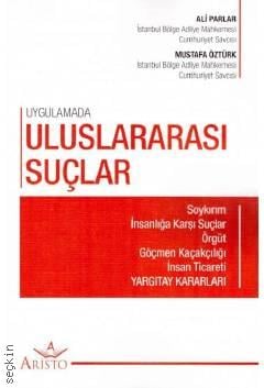 Uygulamada Uluslararası Suçlar Ali Parlar, Mustafa Öztürk  - Kitap