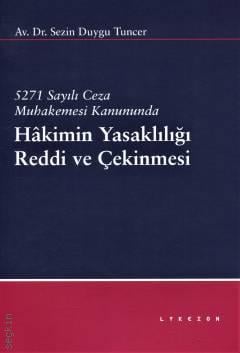 Hakimin Yasaklılığı Reddi ve Çekinmesi Sezin Duygu Tuncer