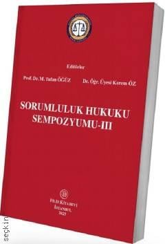 Sorumluluk Hukuku Sempozyumu – III