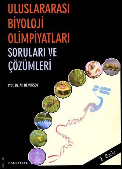 Uluslararası Biyoloji Olimpiyatları Soru ve Çözümleri Prof. Dr. Ali Demirsoy  - Kitap