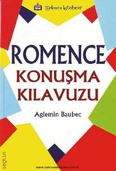 Romence Konuşma Kılavuzu Agiemin Baubec  - Kitap