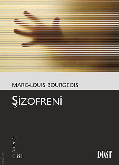 Şizofreni Marc Louis Bourgeois  - Kitap