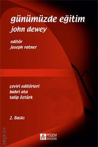 Günümüzde Eğitim John Dewey
