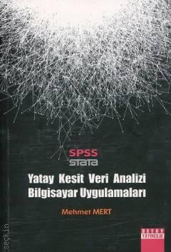 SPSS – STATA Yatay Kesit Analizi Bilgisayar Uygulamaları Doç. Dr. Mehmet Mert  - Kitap
