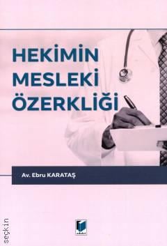 Hekimin Mesleki Özerkliği Ebru Karataş