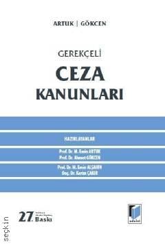 Gerekçeli Ceza Kanunları Mehmet Emin Artuk, Ahmet Gökcen, M. Emin Alşahin