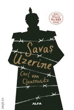 Savaş Üzerine Carl Von Clausewitz  - Kitap
