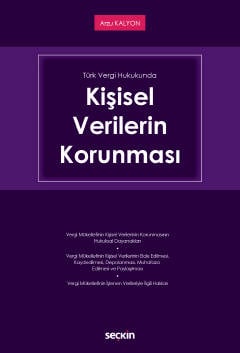 Türk Vergi Hukukunda Kişisel Verilerin Korunması Arzu Kalyon  - Kitap