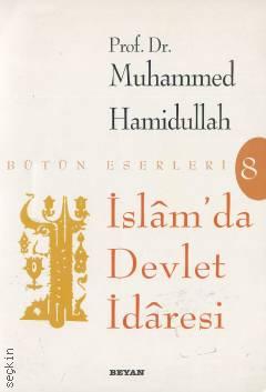 İslam'da Devlet İdaresi Muhammed Hamidullah