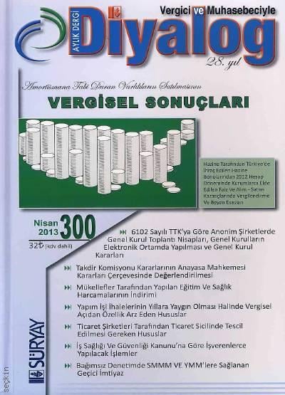 Vergici ve Muhasebeciyle Diyalog Dergisi Sayı:300 Nisan 2013 Süleyman Genç 
