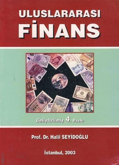 Uluslararası Finans Prof. Dr. Halil Seyidoğlu  - Kitap