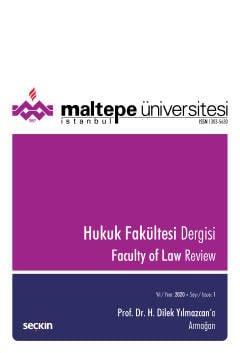 Maltepe Üniversitesi Hukuk Fakültesi Dergisi Sayı:1  / 2020 Haziran 2020 Prof. Dr. İbrahim Şahbaz, Doç. Dr. Yıldıray Sak 