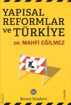 Yapısal Reformlar ve Türkiye Dr. Mahfi Eğilmez  - Kitap