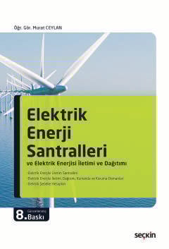 Elektrik Enerji Santralleri ve Elektrik Enerjisi İletimi ve Dağıtımı